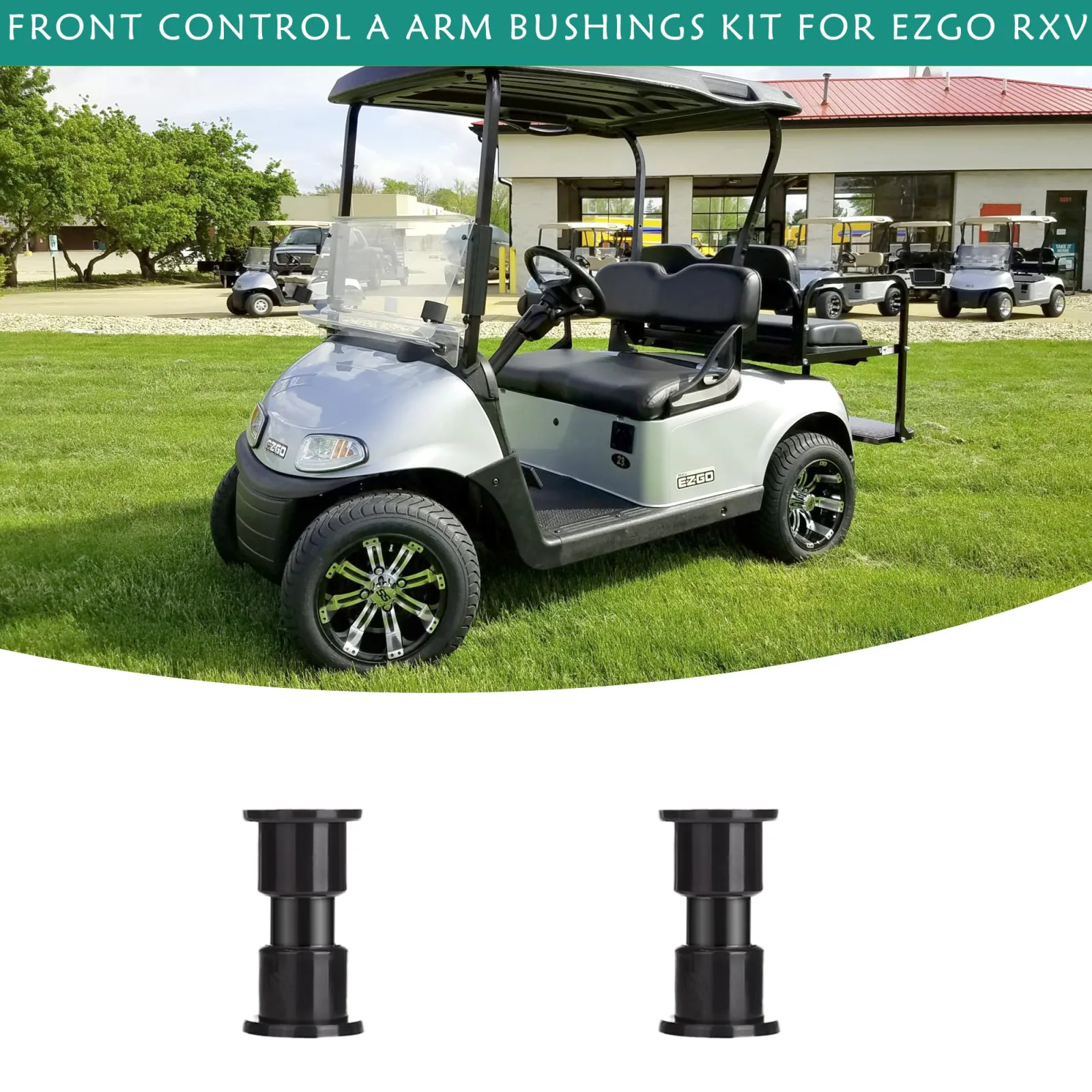 E-Z-GO RXV Front A-Arm Bushing Kit 2008-Up image 3